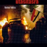 Embervadászat utasításra. Jogállamiságunk igazi arca 2006–2008 (Második kiadás)