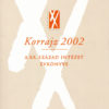 Korrajz 2002 – A XX. Század Intézetének évkönyve