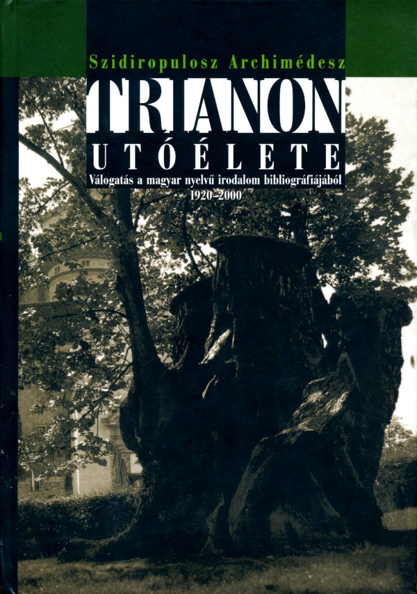 Trianon utóélete – Válogatás a magyar nyelvű irodalom bibliográfiájából 1920-2000