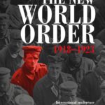 The New World Order 1918-1923