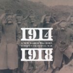 A New World Was Born - Europe's Fraternal War 1914-1918 exhibition catalogue