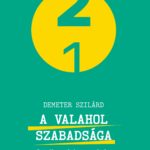 A valahol szabadsága