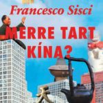 Merre tart Kína? - A nagy átváltozás