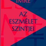 Az eszmélet szintjei - Feljegyzések 1960–1994